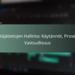 featured-image-kayttajatietojen-hallinta-kaytannot-prosessit-vastuullisuus