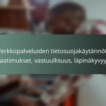 featured-image-verkkopalveluiden-tietosuojakaytannot-vaatimukset-vastuullisuus-lapinakyvyys